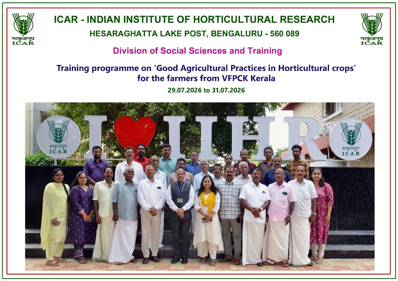 Training Programme on “Good Agricultural Practices in Horticultural Crops” for Farmers from VFPCK, Kerala at ICAR-IIHR, Bengaluru during 29.07.2026 to 31.07.2026